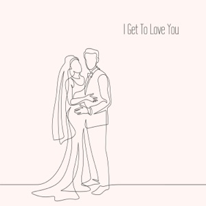 I Get To Love You (Acoustic Wedding Version) - Single