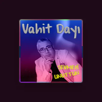 Listen to Vahit Dayı, watch music videos, read bio, see tour dates & more!