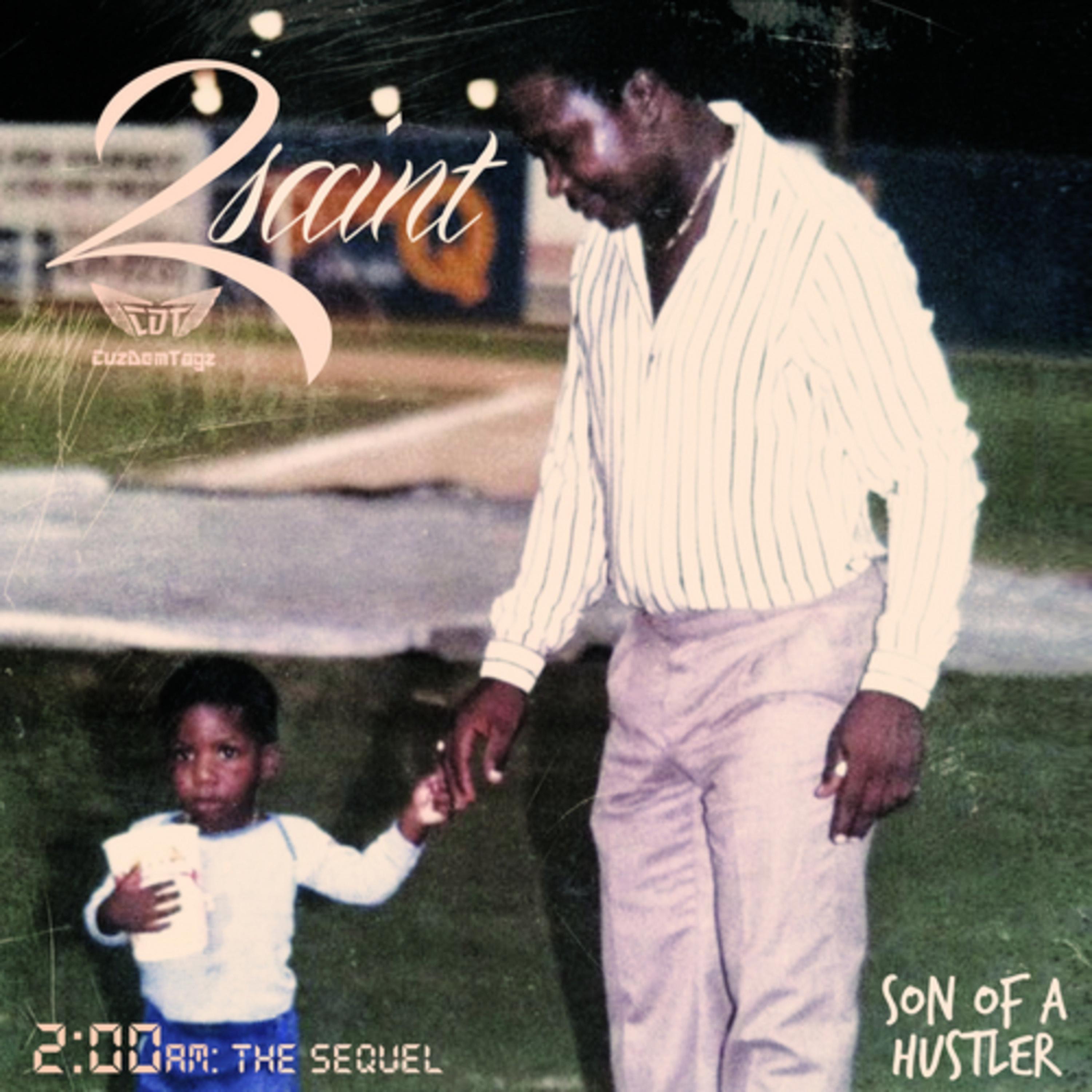 2 A.m the Sequel Son of a Hustler