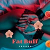 Fat Buff - Single