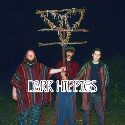 Dark Hippies (feat. Kase the Myth & Wise Young Sage) - Single