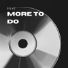 More To Do - Single