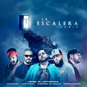 La Escalera (feat. Creyente.7, Temperamento, Guerrero De Cristo & Lito Kairos) [Remix]