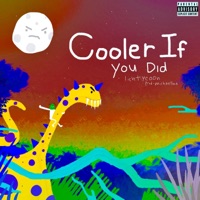COoLer if you Did - Single - LICH TYCOON