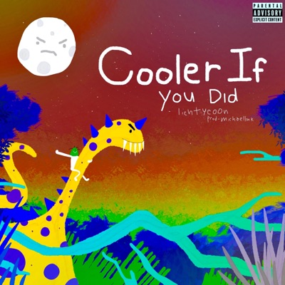 COoLer if you Did - Single