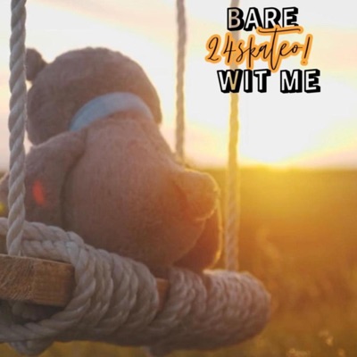 Bare Wit Me - Single