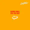 George Kwali - Feel the Heat