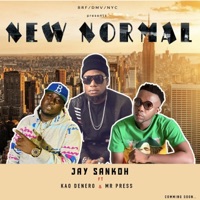 New Normal (feat. Kao Denero & MR Press) - Single - Jay Sankoh