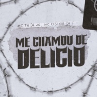 Me Chamou de Delicio - Single - DJ KMS, PDF RECORDS, Mc Th da Zn & Mc Cesinha da f