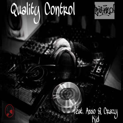 Quality Control (feat. ASSO & Crazy Kid) - Single