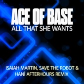 All That She Wants (feat. HANÎ) [Isaiah Martin, Save the Robot and HANÎ Afterhours Remix] artwork