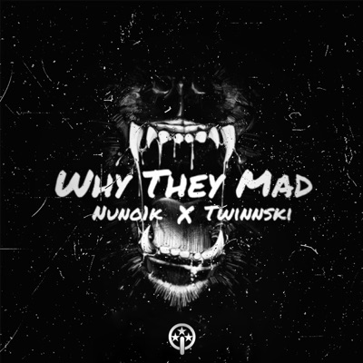 Why They Mad (feat. Twinnski) - Single