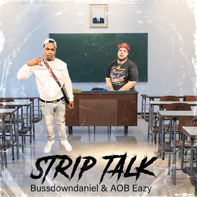 Strip Talk (feat. AOB Eazy) - Single