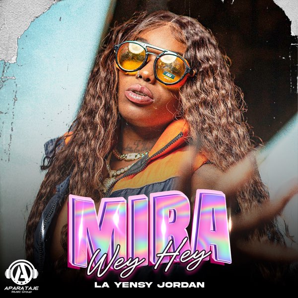 Mira Wey Hey by La Yensy Jordan — Song on Apple Music