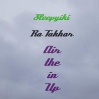 Up in the Air (feat. Ra Takhar) - Single - Sleepyiki