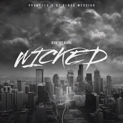 Wicked (feat. Kuntry Kane Msoe) - Single