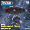 An tausend Fäden - Perry Rhodan - Erstauflage 3223 (Ungekürzt) - Uwe Anton