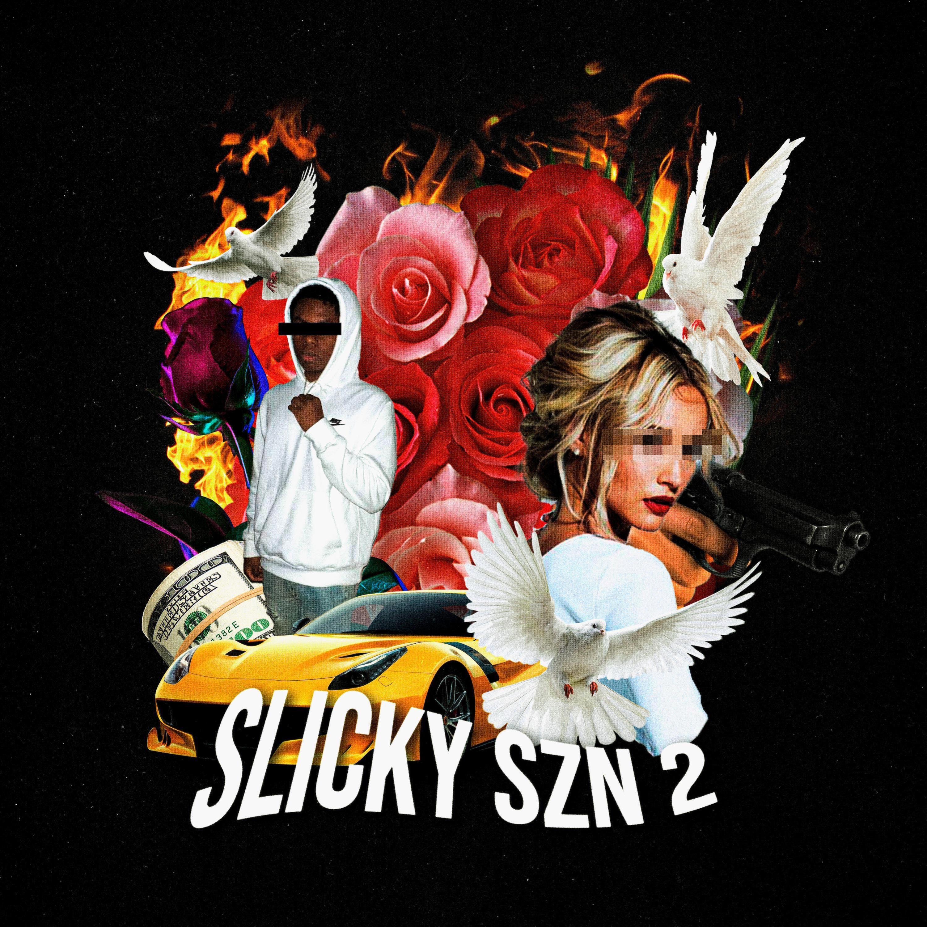 SLICKY SZN 2