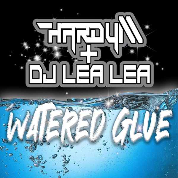 Watered Glue (feat. DJ Lea Lea) [Radio Edit]