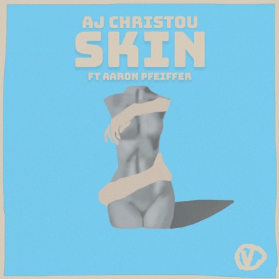 Skin feat. Aaron Pfeiffer - Single