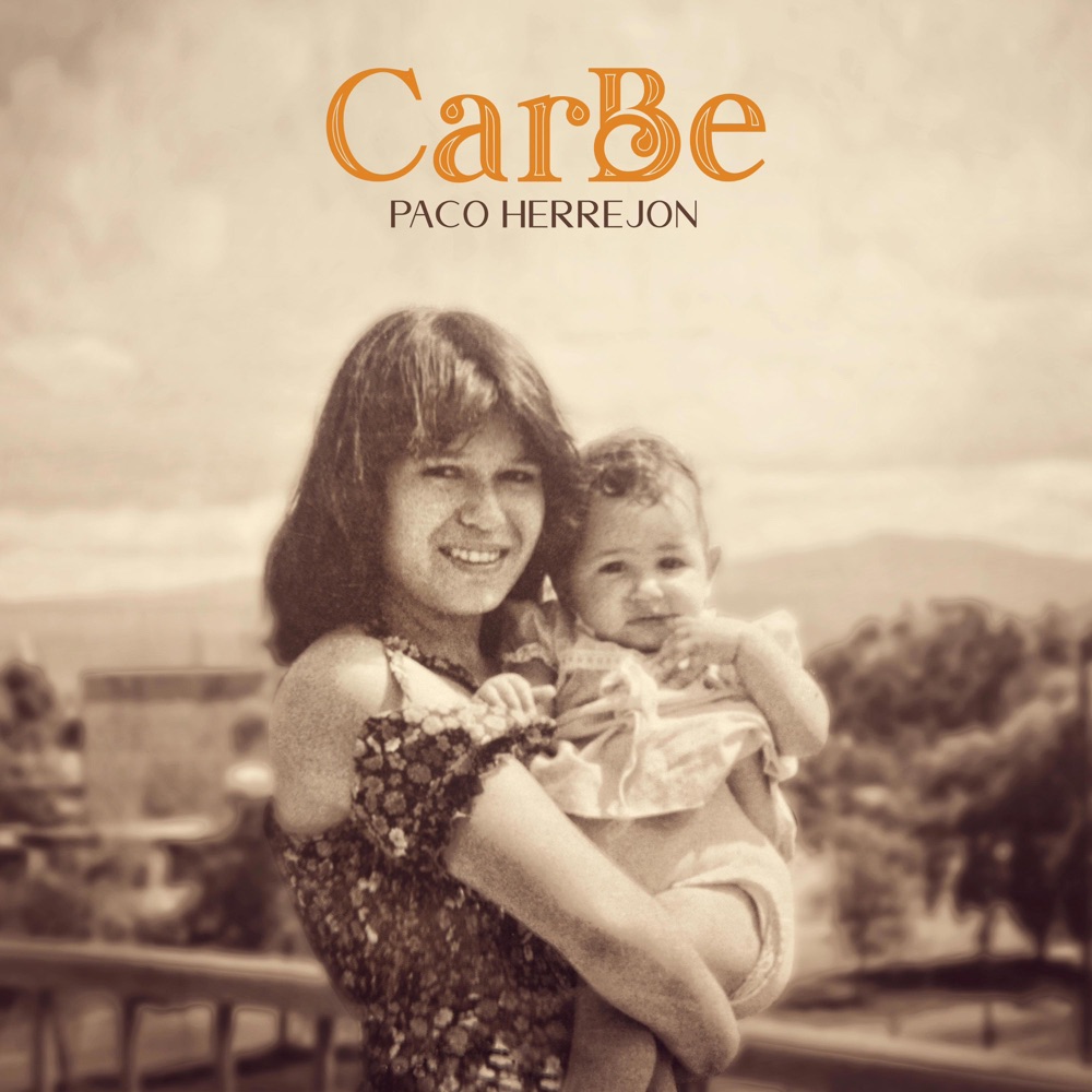 Обложка альбома «CarBe (feat. Chuz Estrada & Ivan Barrera) - Single» — Paco Herrejon