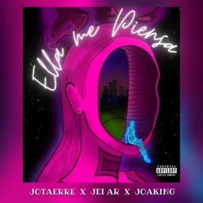 Ella me Piensa (feat. Jei Ar & Joaking) - Single