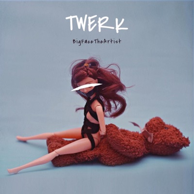 Twerk - Single