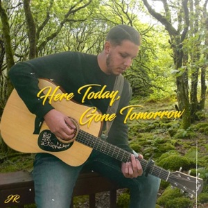 Here Today, Gone Tomorrow - Single