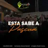 ESTA SABE A PASCUA