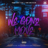We Gone Move - Single - Nino Light