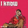 I Know