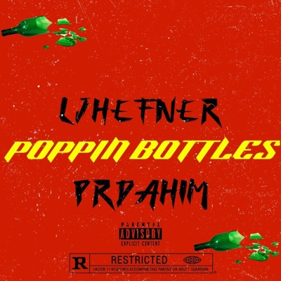 Poppin Bottles (feat. PrdaHim) - Single