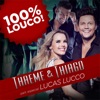 100% Muito Louco (feat. Lucas Lucco) - Single
