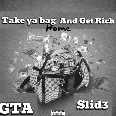Take Ya Bag Home & Get Rich - Single