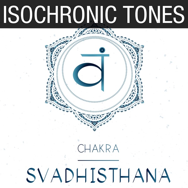 Svadhisthana Chakra 9.0 Hz - EP