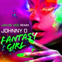 Fantasy Girl (JAN DE VICE Remix) - Single - Johnny O. & JAN DE VICE