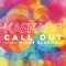 Call Out (feat. Mindy Gledhill) - Kaskade lyrics