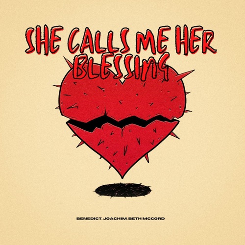 She Calls Me Her Blessing - Single