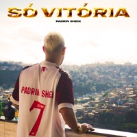 Só Vitória - Single - Padrin Sheik