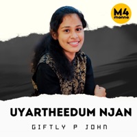 Uyartheedum Njan - Single - Giftly P John & M4manna