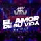 El Amor de Su Vida (Remix) artwork
