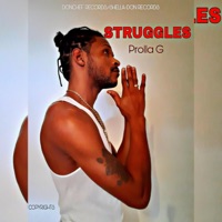 Struggles Official Audio - Single - Prolla G