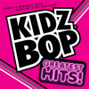 KIDZ BOP Greatest Hits! - KIDZ BOP Kids