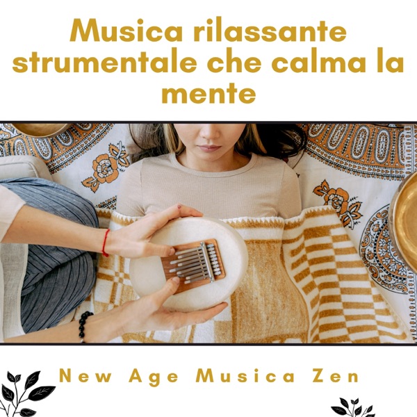 Musica Rilassante Strumentale Che Calma La Mente