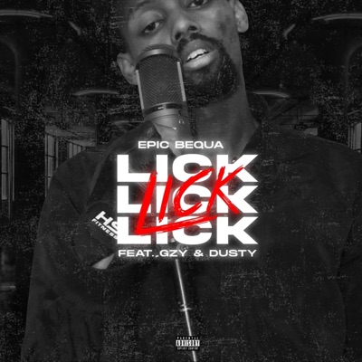 Lick (feat. Gzy & Dusty) - Single
