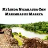 Mi Linda Nicaragua Con Marimbas de Masaya