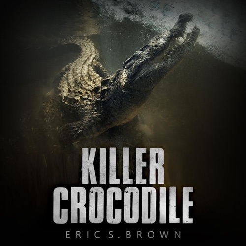 Killer Crocodile (Unabridged) cover