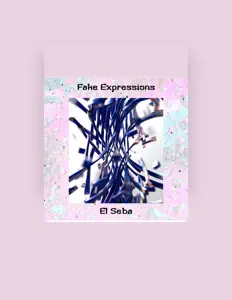 El Seba dinle, müzik videolarını izle, biyografisini oku, tur tarihlerini ve daha fazlasını gör!