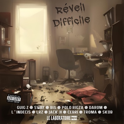 Réveil Difficile (feat. Guig'z, SWAY, BIS, POLO RIGZA, DAROM, L'indécis, LRZ2300, Jack-H, Cebri, TROMA, SKOB & DJ Chook) - Single