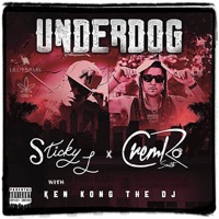 Underdog (feat. CremRo Smith) - Single - Sticky L